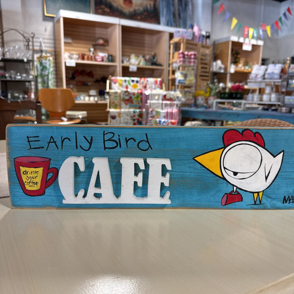 Early Bird Cafe Sign 8 X 6 X 1
